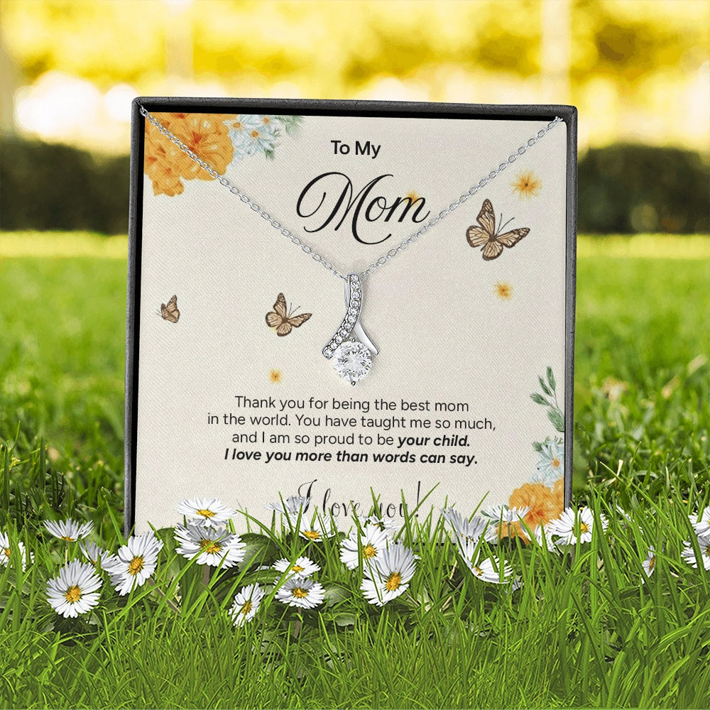 "To My Mom" - Alluring Beauty Necklace | Proud To Be Yours
