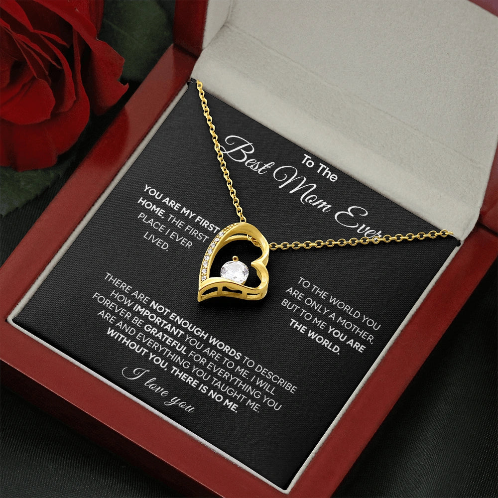 "To The Best Mom Ever" - Forever Love Necklace | My First Home