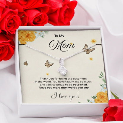 "To My Mom" - Alluring Beauty Necklace | Proud To Be Yours