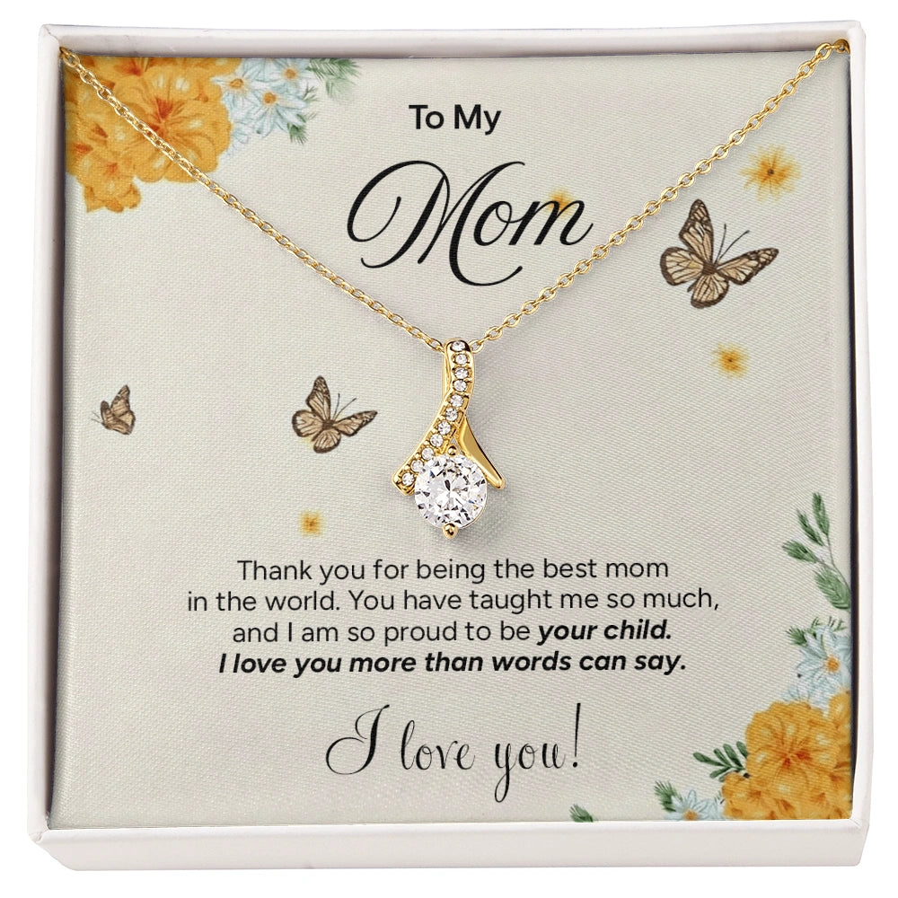 "To My Mom" - Alluring Beauty Necklace | Proud To Be Yours