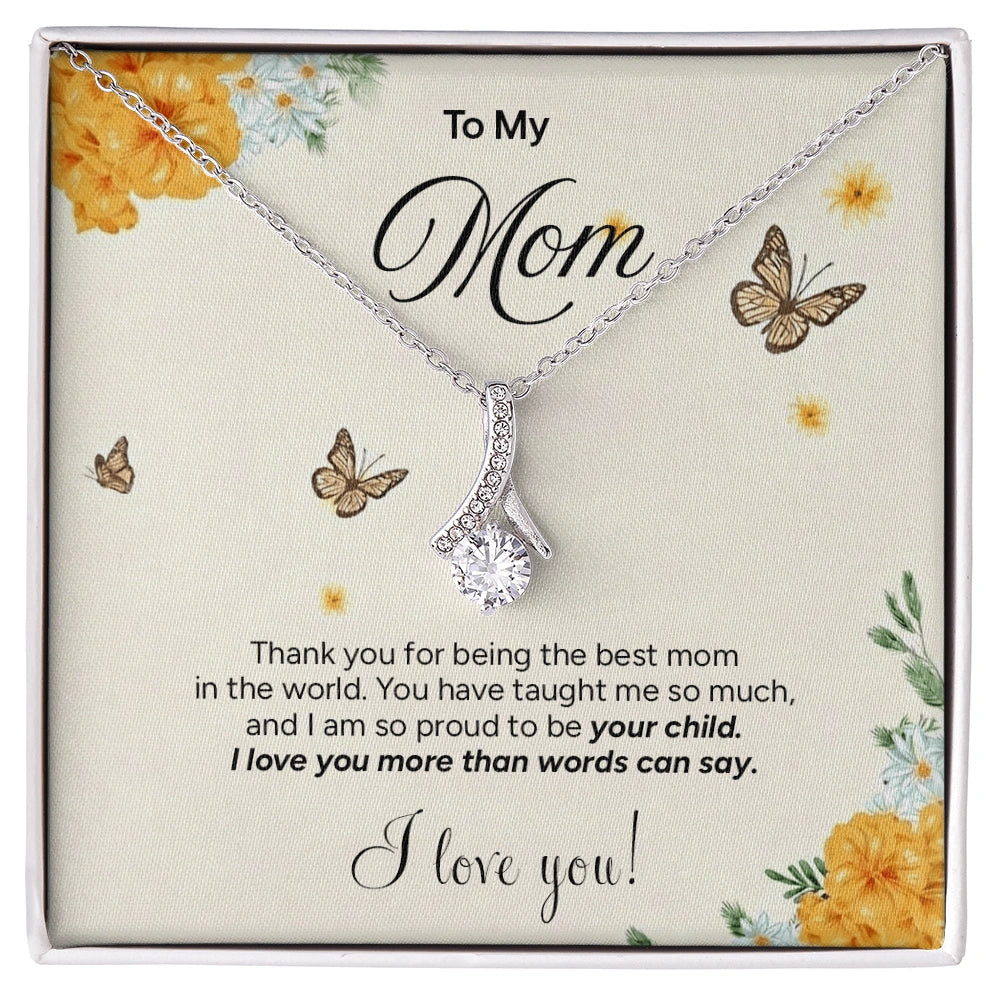 "To My Mom" - Alluring Beauty Necklace | Proud To Be Yours