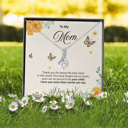 "To My Mom" - Alluring Beauty Necklace | Proud To Be Yours