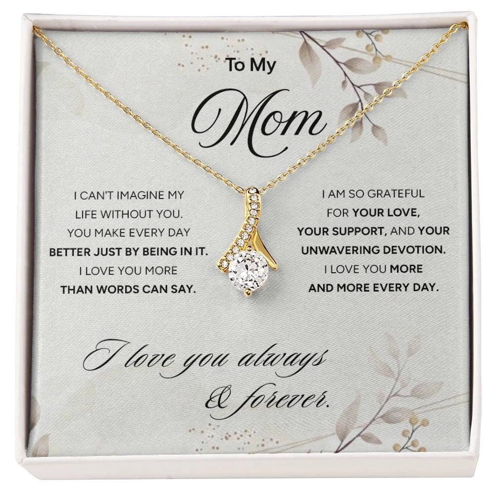 "To My Mom" - Alluring Beauty Necklace | Forever By My Side