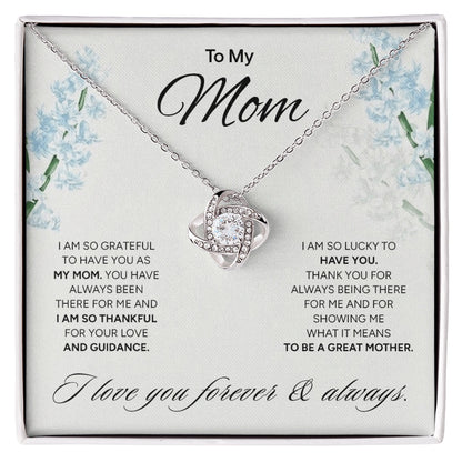 "To My Mom" - Love Knot Necklace | Grateful For You