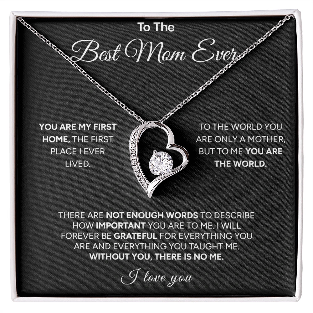 "To The Best Mom Ever" - Forever Love Necklace | My First Home