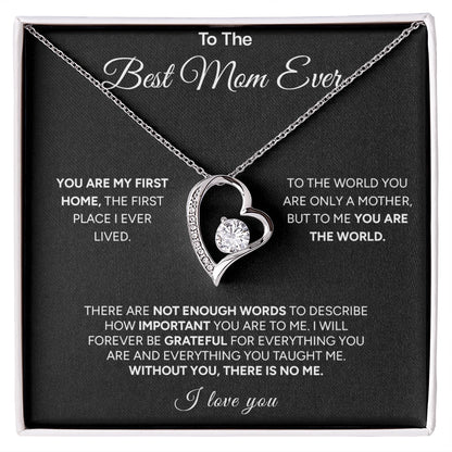 "To The Best Mom Ever" - Forever Love Necklace | My First Home