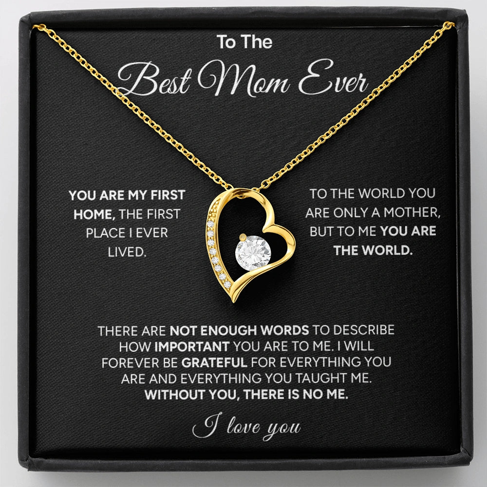 "To The Best Mom Ever" - Forever Love Necklace | My First Home