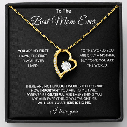 "To The Best Mom Ever" - Forever Love Necklace | My First Home