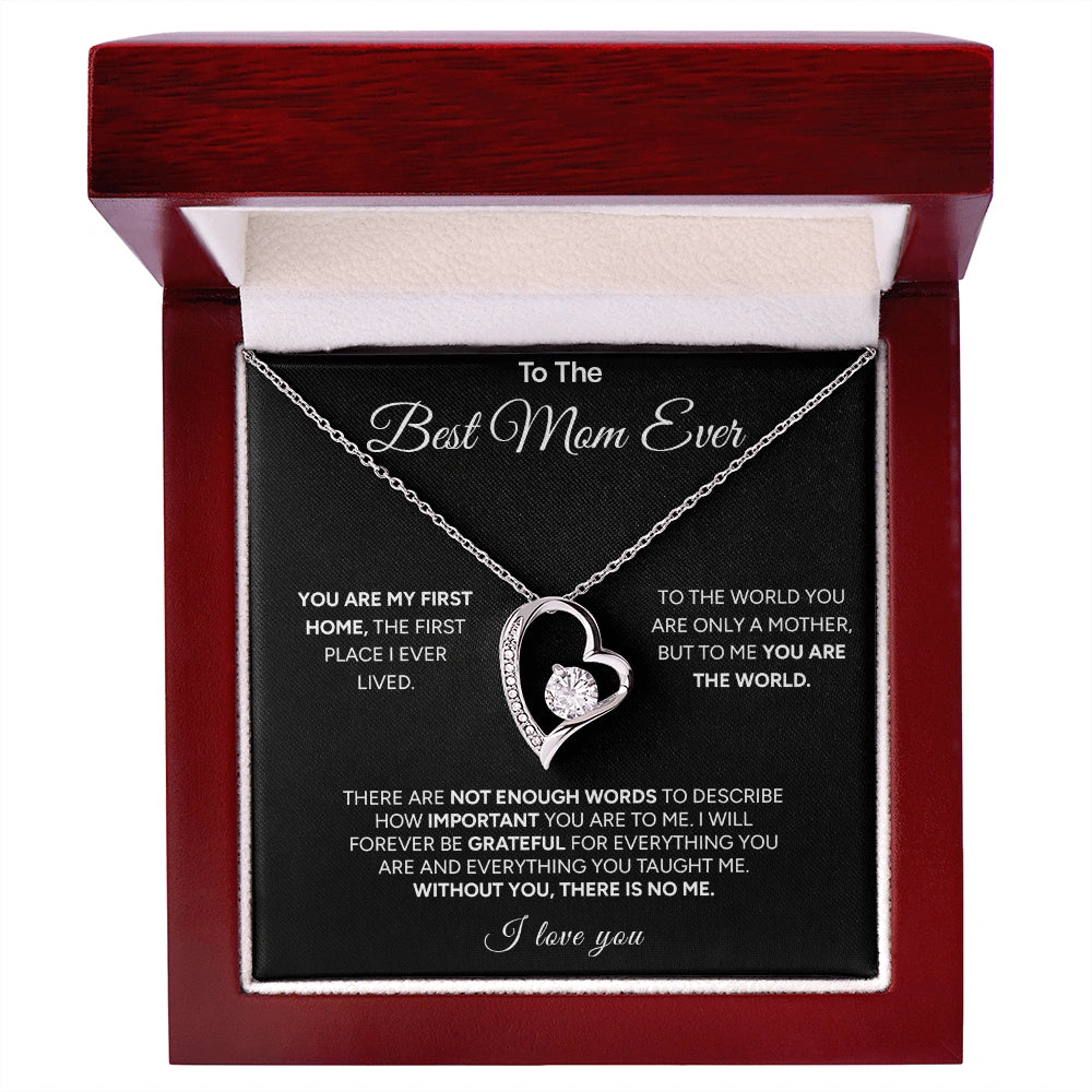 "To The Best Mom Ever" - Forever Love Necklace | My First Home
