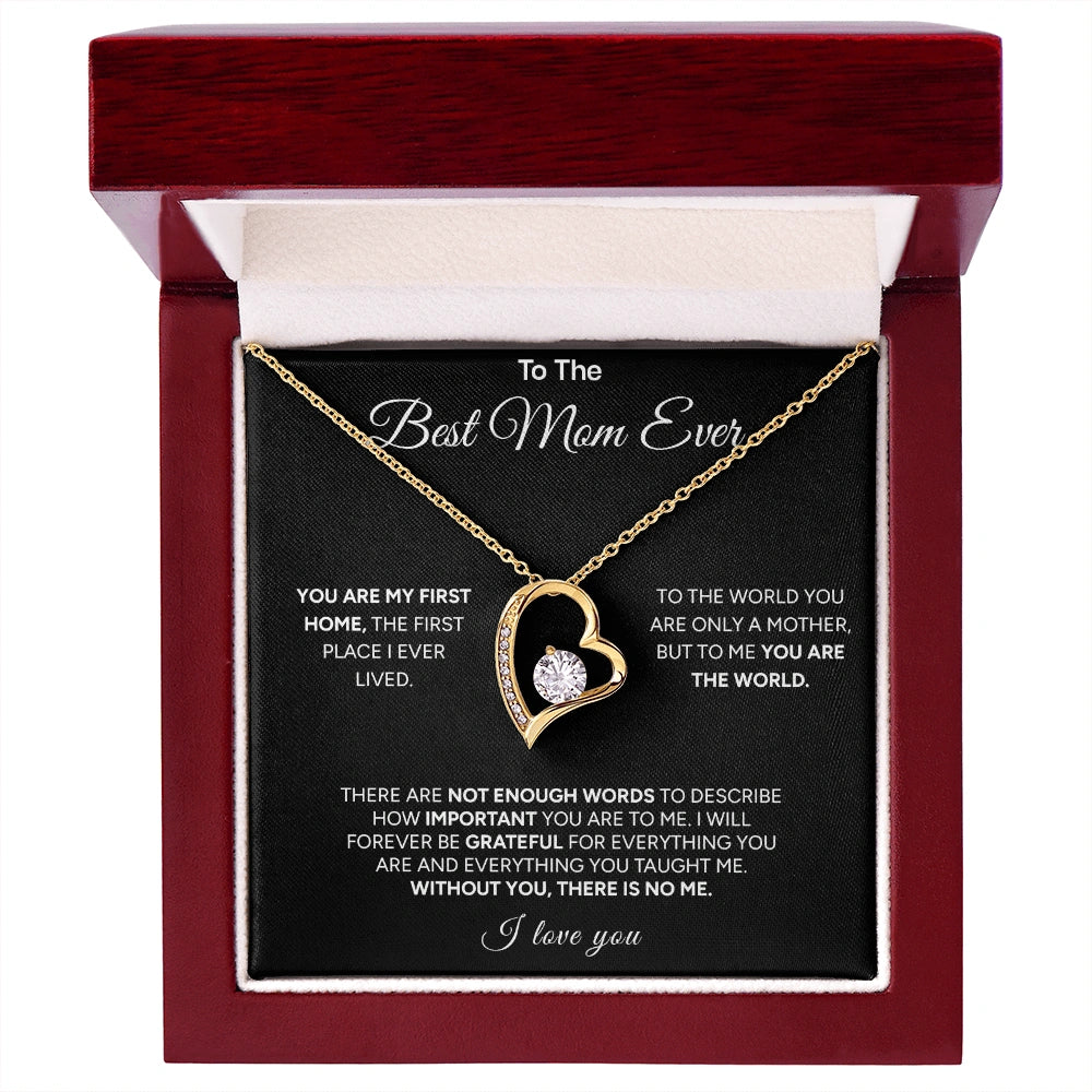 "To The Best Mom Ever" - Forever Love Necklace | My First Home