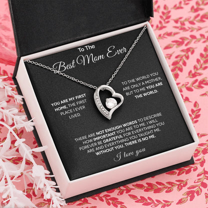 "To The Best Mom Ever" - Forever Love Necklace | My First Home