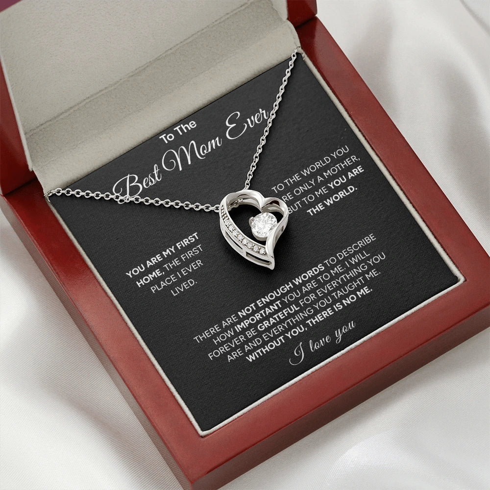 "To The Best Mom Ever" - Forever Love Necklace | My First Home