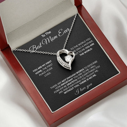 "To The Best Mom Ever" - Forever Love Necklace | My First Home