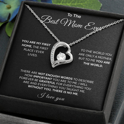 "To The Best Mom Ever" - Forever Love Necklace | My First Home