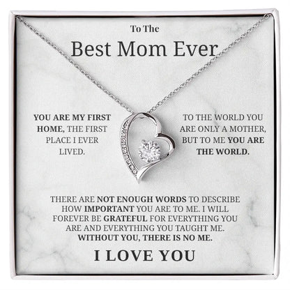 "To The Best Mom Ever" - Forever Love Necklace | My Everything