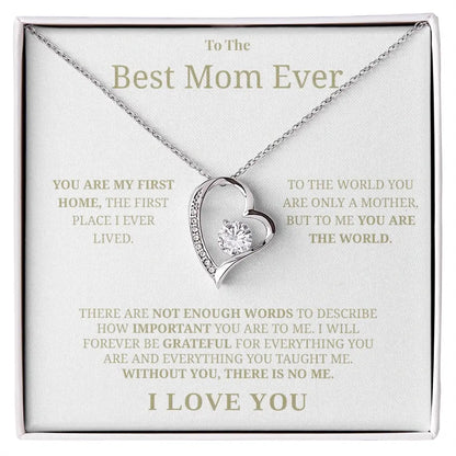 "To The Best Mom Ever" - Forever Love Necklace | Forever Grateful