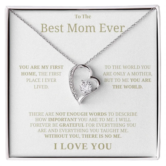 "To The Best Mom Ever" - Forever Love Necklace | Forever Grateful