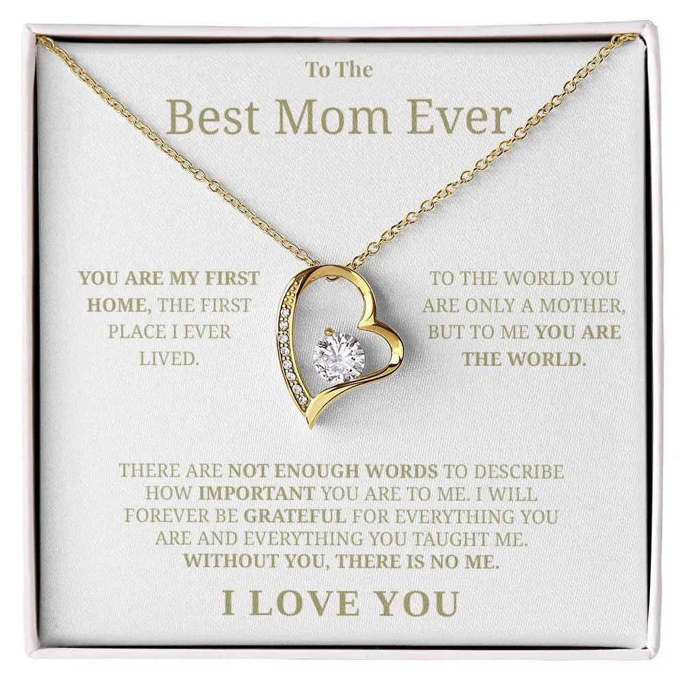 "To The Best Mom Ever" - Forever Love Necklace | Forever Grateful
