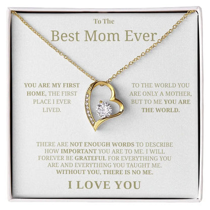 "To The Best Mom Ever" - Forever Love Necklace | Forever Grateful
