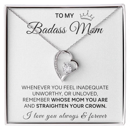 "To My Badass Mom" - Forever Love Necklace | Straighten Your Crown