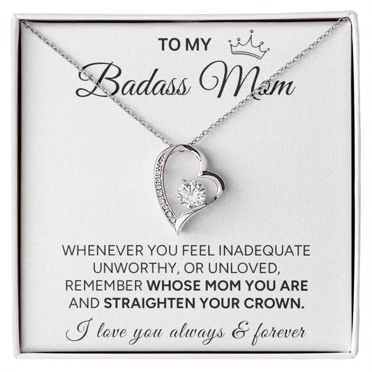 "To My Badass Mom" - Forever Love Necklace | Straighten Your Crown