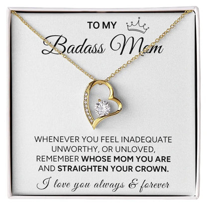 "To My Badass Mom" - Forever Love Necklace | Straighten Your Crown