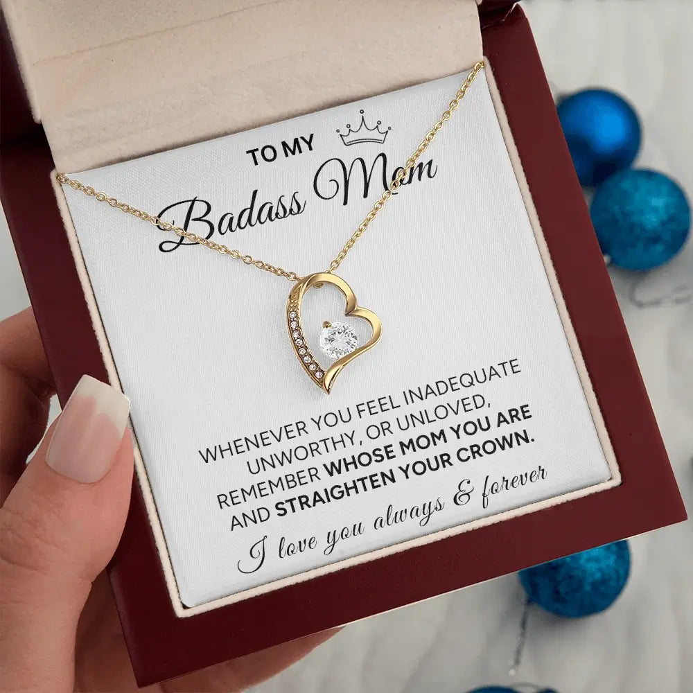 "To My Badass Mom" - Forever Love Necklace | Straighten Your Crown