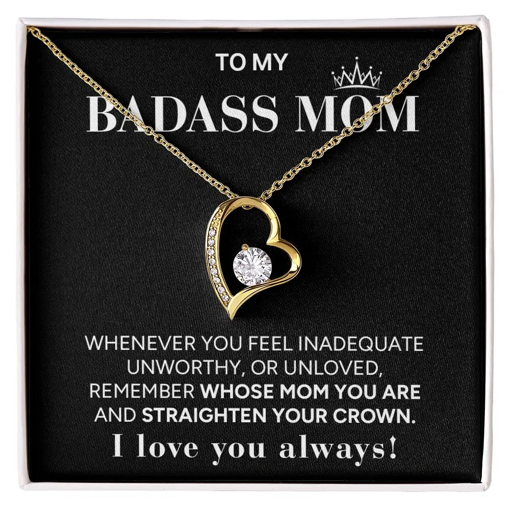 "To My Badass Mom" - Forever Love Necklace | Always My Queen