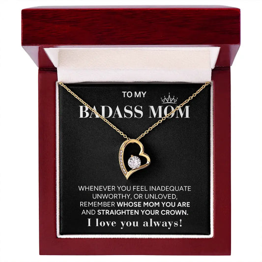 "To My Badass Mom" - Forever Love Necklace | Always My Queen
