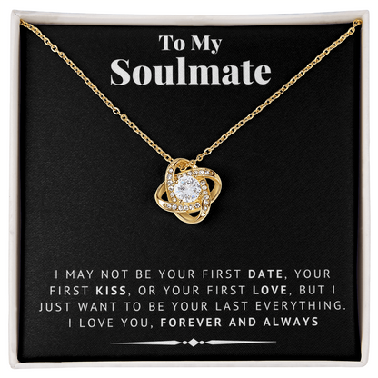 "To My Soulmate" - Love Knot Necklace | Your Last Everything